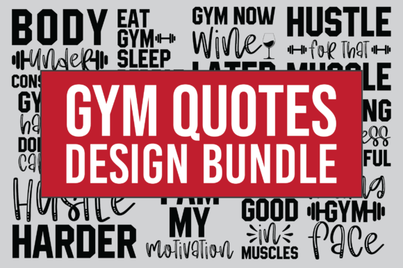 Gym Quotes Design Bundle: A Designer's Review