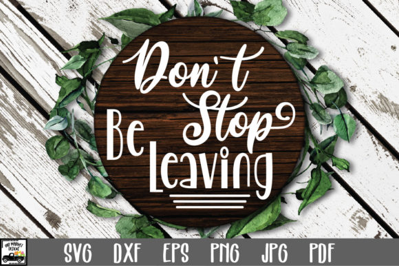 Reviewing the Don t Stop Be Leaving SVG File